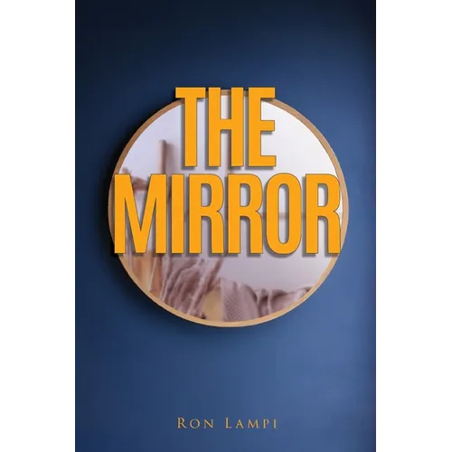 The Mirror: A book of The Mythos - Paperback