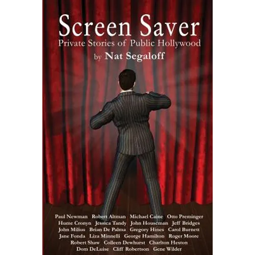 Screen Saver: Private Stories of Public Hollywood - Paperback