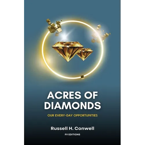 Acres of Diamonds: Our Every-day Opportunities (Easy-to-Read Layout)