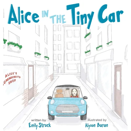 Alice in the Tiny Car - Hardcover