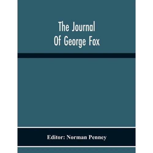 The Journal Of George Fox - Paperback