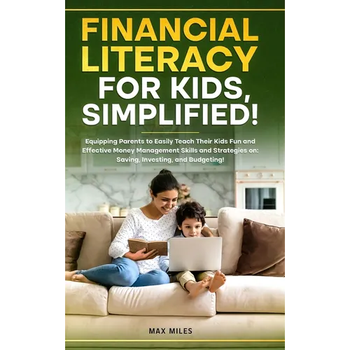 Financial Literacy For Kids, Simplified!