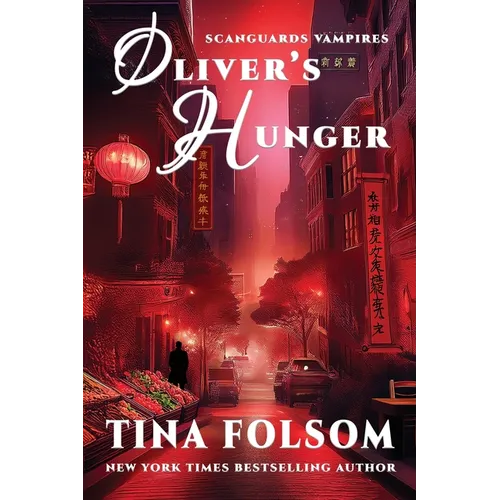 Oliver's Hunger (Scanguards Vampires #7) - Paperback