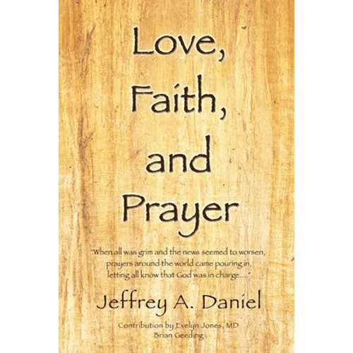 Love, Faith, and Prayer: 