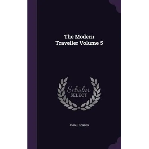 The Modern Traveller Volume 5 - Hardcover