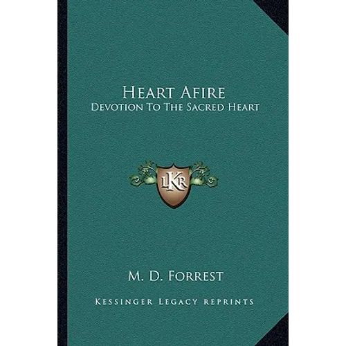 Heart Afire: Devotion To The Sacred Heart - Paperback