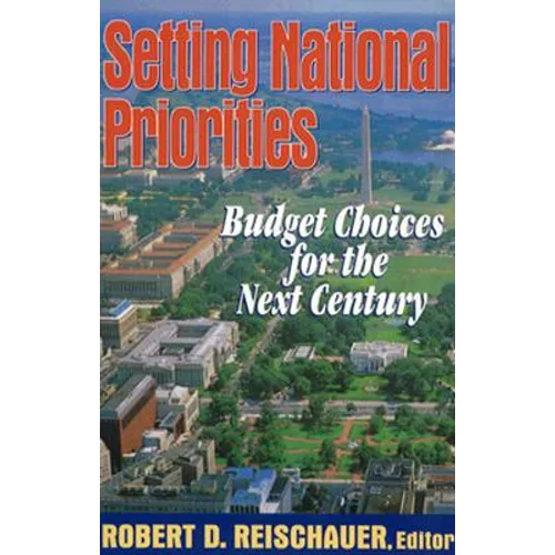 Setting National Priorities: Budget Choices for the Next Century
