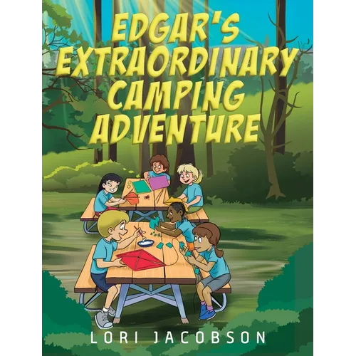 Edgar's Extraordinary Camping Adventure - Hardcover