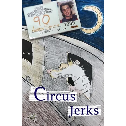 Circus Jerks: a memoir - Paperback