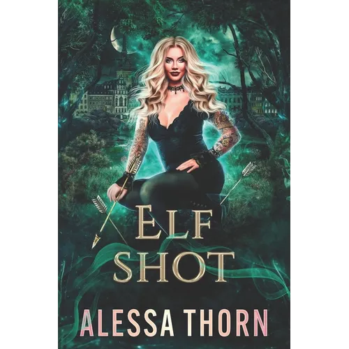 Elf Shot: (Ironwood, Book 3) - Paperback