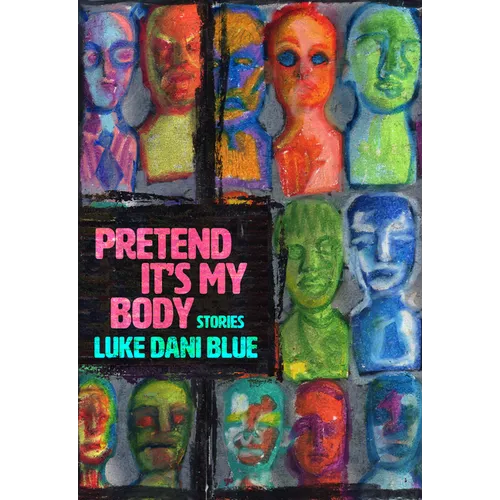 Pretend It's My Body: Stories - Paperback