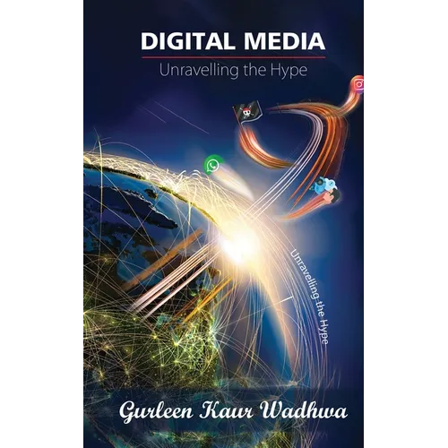 Digital Media: Unravelling the Hype - Paperback