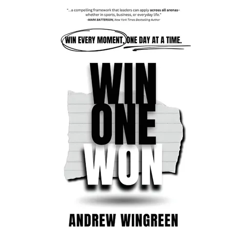 Win One Won: Win Every Moment, One Day at a Time - Paperback