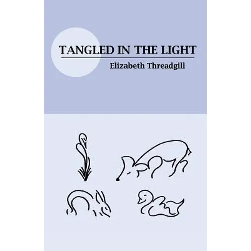 Tangled in the Light - Paperback