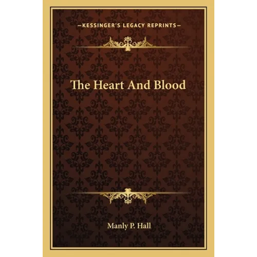 The Heart And Blood - Paperback