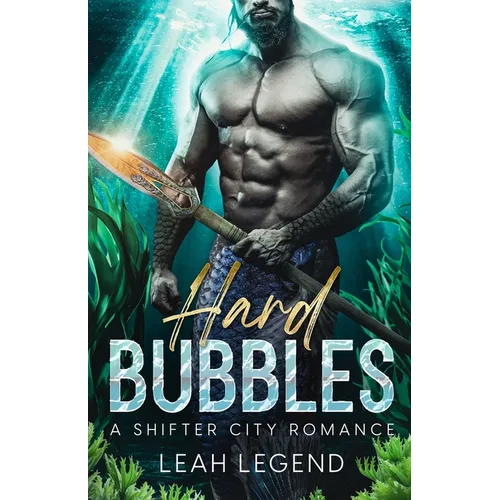Hard Bubbles: A Shifter City Romance - Paperback
