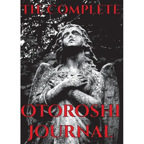 The Complete Otoroshi Journal - Paperback
