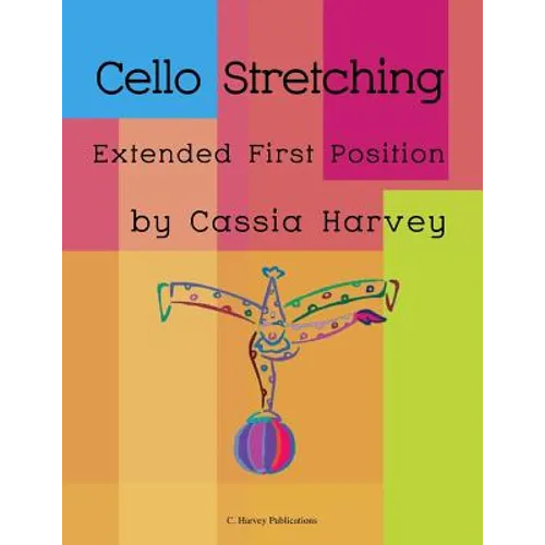 Cello Stretching: Extended First Position - Paperback
