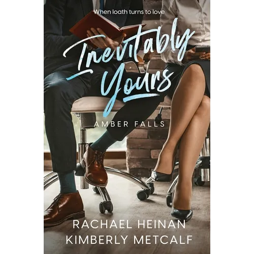 Inevitably Yours