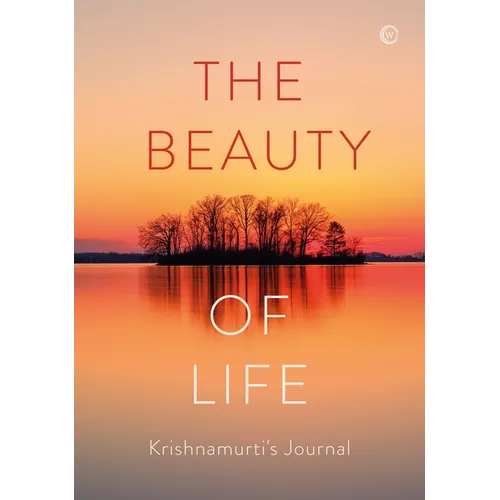The Beauty of Life: Krishnamurti's Journal - Hardcover