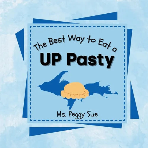 The Best Way to Eat a UP Pasty - Paperback