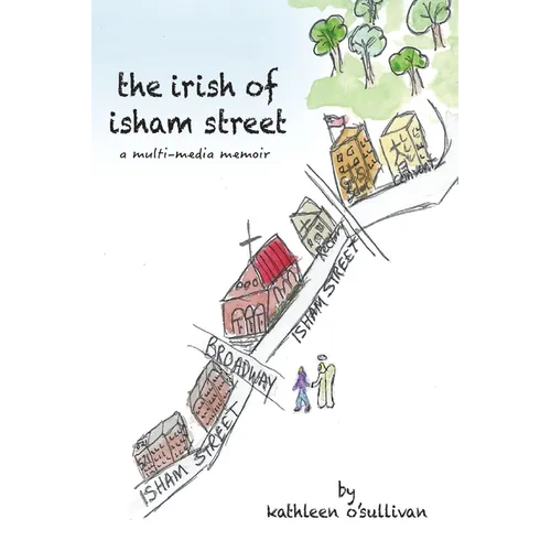 The Irish of Isham Street: a multi-media memoir - Paperback