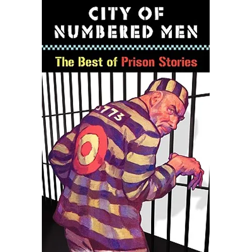 City of Numbered Men: The Best of Prison Stories - Paperback