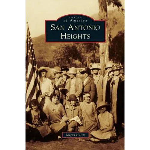 San Antonio Heights - Hardcover