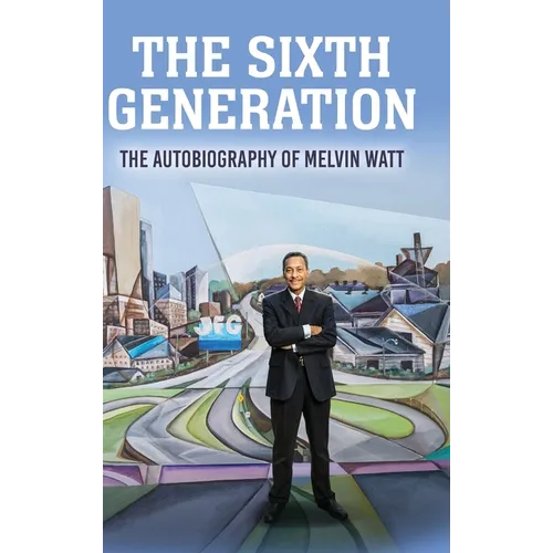 The Sixth Generation: The Autobiography of Melvin Watt - Hardcover
