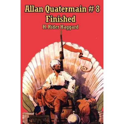 Allan Quatermain #8: Finished - Paperback