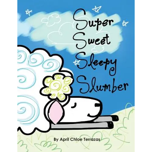 Super Sweet Sleepy Slumber - Paperback