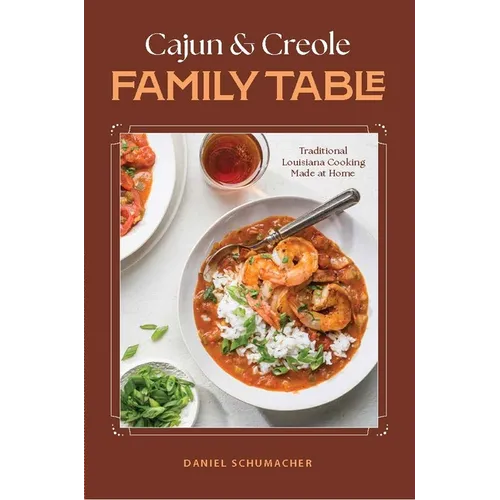 Cajun and Creole Family Table - Hardcover