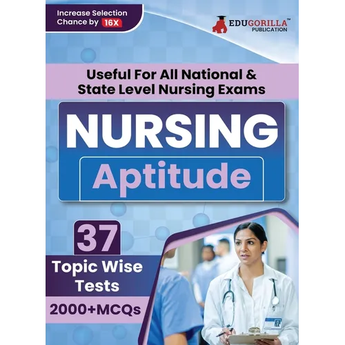 Nursing Aptitude Exam Prep Book 2023 For All National & State Level Nursing Exams (English Edition) - 37 Topic-Wise Test (2000+ Solved MCQs) with Free - Paperback