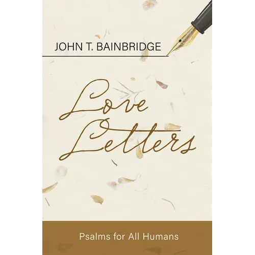 Love Letters: Psalms for All Humans - Paperback