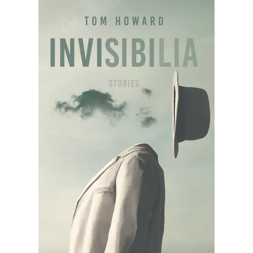 Invisibilia: Stories - Hardcover