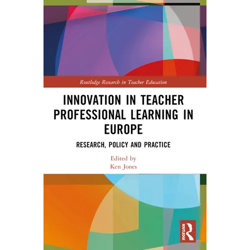 Innovation in Teacher Professional Learning in Europe: Research, Policy and Practice - Paperback