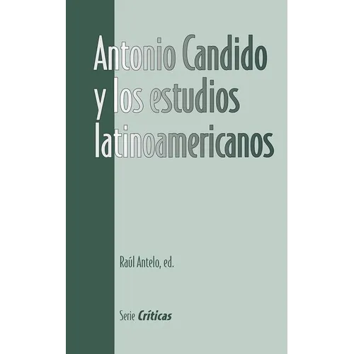 Antonio Candido y los estudios latinoamericanos - Paperback