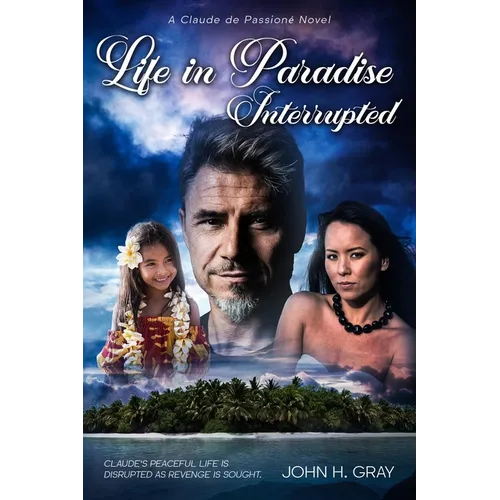 Life in Paradise Interrupted - Paperback
