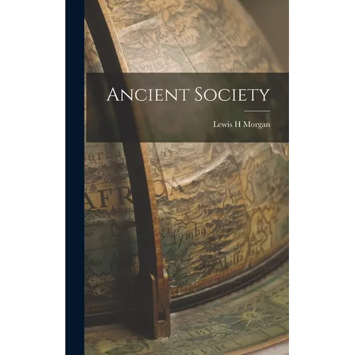Ancient Society - Hardcover