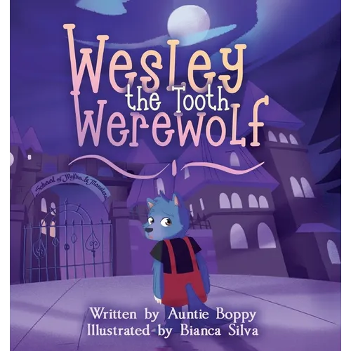 Wesley the Tooth Werewolf - Paperback