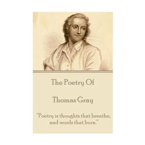The Poetry of Thomas Gray: 