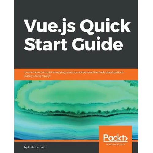 Vue.js Quick Start Guide - Paperback