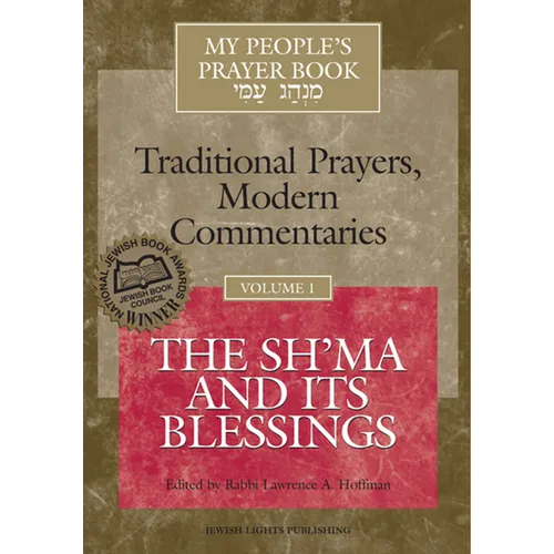 My People's Prayer Book Vol 1: The Sh'ma and Its Blessings - Hardcover