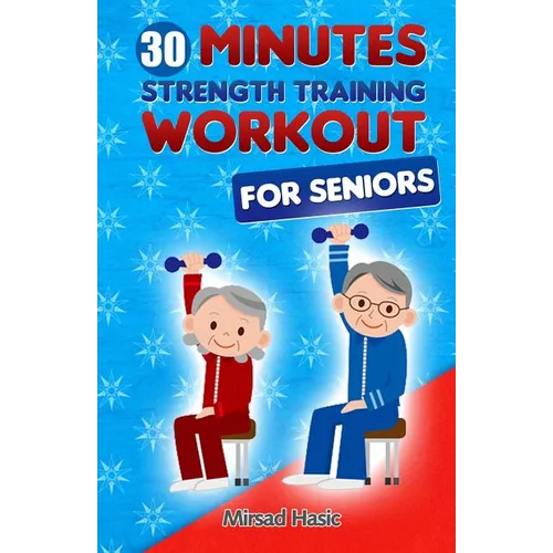 Strength Training for Seniors - Paperback