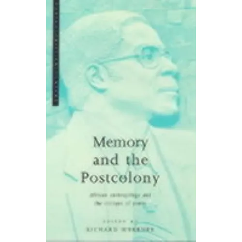 Memory and the Postcolony: African Anthropology and the Critique of Power - Paperback