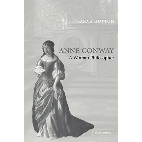 Anne Conway: A Woman Philosopher - Paperback
