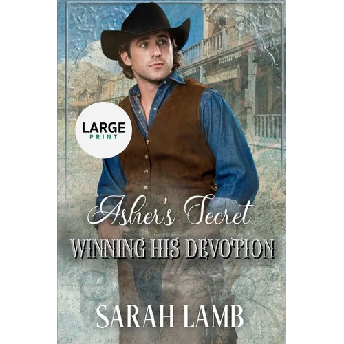 Asher's Secret (Winning His Devotion Book 3 Large Print) - Paperback
