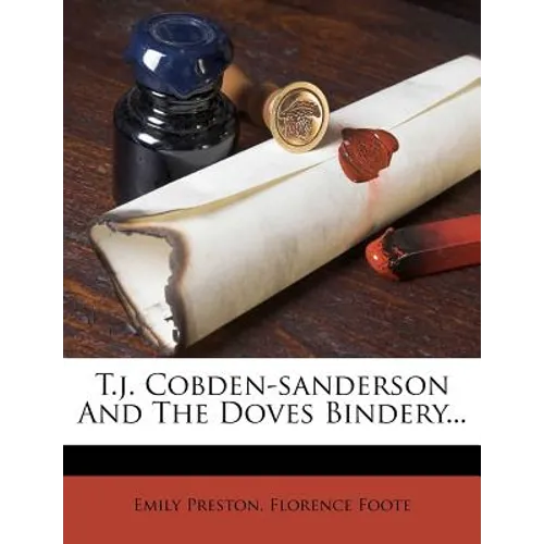 T.J. Cobden-Sanderson and the Doves Bindery... - Paperback