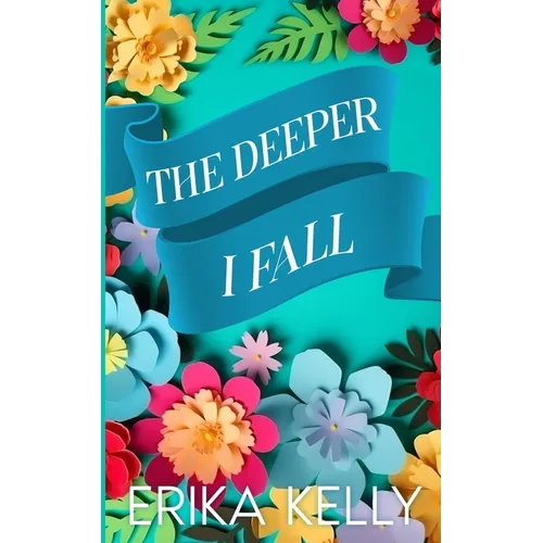 The Deeper I Fall (Alternate Special Edition Cover) - Paperback