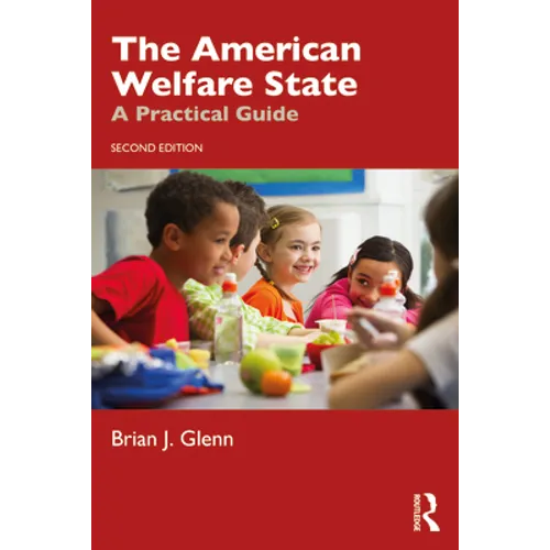 The American Welfare State: A Practical Guide - Paperback